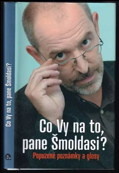 ivo šmoldas dcera|Pozitivní noviny › Ivo Šmoldas: Ó dvě ó